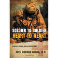 Soldier to Soldier, Heart to Heart: A Doctor's Stories from a Military Camp - Paperback
