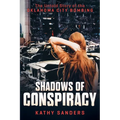 Shadows of Conspiracy: The Untold Story of the Oklahoma City Bombing - Paperback