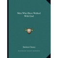 Men Who Have Walked with God - Paperback