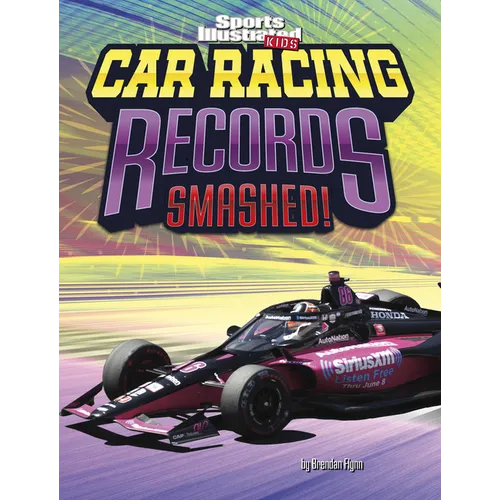 Car Racing Records Smashed! - Hardcover
