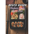 Bento Boxed: Fantastic Bento Lunch Box - Anime, Manga, Myths, Legends, Superheroes Themed Cookbook Featuring 70 Incredible Bento Recipes for Geeks, Ot - Paperback