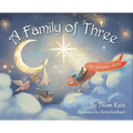 A Family of Three: An Adoption Story - Hardcover