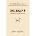 Bygone Pilgrimage. Soissons Before and During the War - Paperback