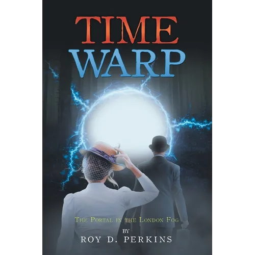 Time Warp: The Portal in the London Fog - Paperback