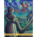 Look Up!: Henrietta Leavitt, Pioneering Woman Astronomer - Hardcover