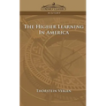 The Higher Learning in America - Paperback
