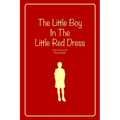 The Little Boy In The Little Red Dress - Paperback
