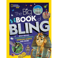The Big Book of Bling: Ritzy Rocks, Extravagant Animals, Sparkling Science, and More! - Hardcover