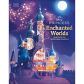 Disney Princess Enchanted Worlds: Look Inside the Spellbinding Kingdoms - Hardcover