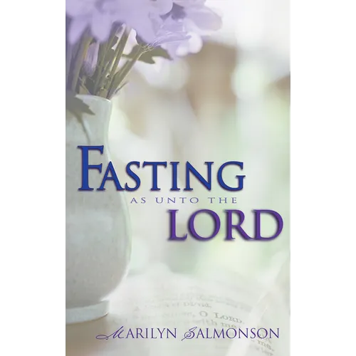 Fasting as Unto the Lord - Paperback
