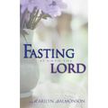 Fasting as Unto the Lord - Paperback