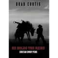 He Holds the Reins: Christian Cowboy Poems - Hardcover