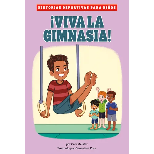¡Viva La Gimnasia! (Cheers for Gymnastics) - Paperback