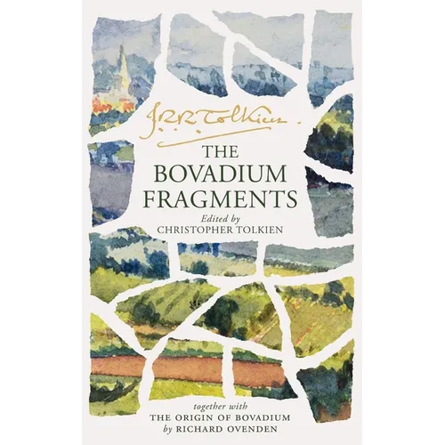 The Bovadium Fragments: Together with the Origins of Bovadium - Hardcover