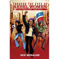 Through the Eyes of Rebel Women: The Young Lords, 1969-1976 - Paperback
