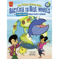 The Strange Journey from Bacteria to Blue Whales: A Graphic Novel about Earth's Animals - Hardcover