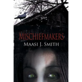 Mischiefmakers - Paperback