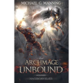 Mageborn: The Archmage Unbound: (Book 3) - Paperback