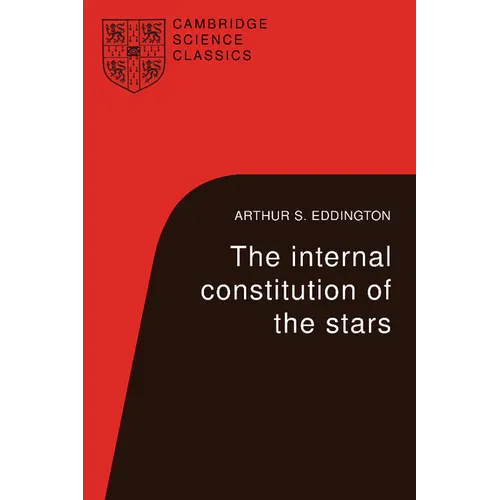 The Internal Constitution of the Stars - Paperback