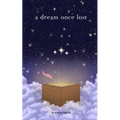 A dream once lost - Paperback