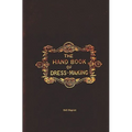 The Handbook Of Dressmaking - 1845 Reprint - Paperback
