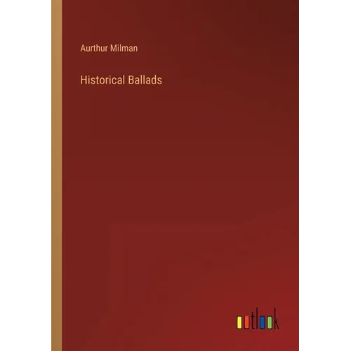 Historical Ballads - Paperback