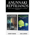 Anunnaki Reptilianos: Dioses de la Biblia, Mentiras Reveladas a la Humanidad (2 Libros en 1) - Paperback