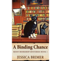 A Binding Chance - Hardcover