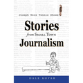 Joseph Wore Tennis Shoes: Stories From Small Town Journalism - Paperback