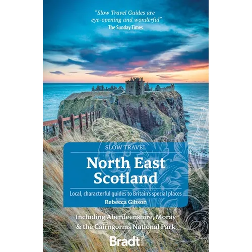 North East Scotland: Including Aberdeenshire, Moray and the Cairngorms National Park - Paperback