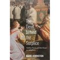 The Devil Behind the Surplice: Matthias Flacius and John Hooper on Adiaphora - Paperback