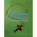 The Luminous Ordinary: Catherine Mcauley'S Living Presence of Love - Paperback