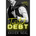 Twisted Debt: A Forced Proximity Dark Romance - Paperback
