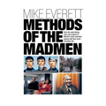 Methods of the Madmen: How the advertising men and women of Britain's most awarded agency did their most awarded ads - Paperback