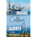 Indiana Calling Alberta - Paperback