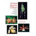 Orchid Species Culture: Pescatorea, Phaius, Phalaenopsis, Pholidota, Phragmipedium, Pleione - Paperback