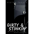 Dirty & Stinkin': Memories of The Ol' Dirty Bastard - Paperback