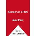 Summer on a Plate: More Than 120 Delicious, No-Fuss Recipes for Memorable Meals from Loaves and Fishes - Paperback