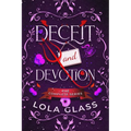 Deceit & Devotion: The Complete Series - Paperback
