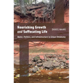 Nourishing Growth and Suffocating Life: Water, Politics, and Infrastructure in Urban Oklahoma - Paperback