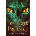 The Dragoneer and the Pretender - Paperback