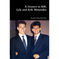 A Licence to Kill: Lyle and Erik Menendez - Paperback