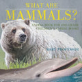 What are Mammals? Animal Book for 2nd Grade Children's Animal Books - Paperback