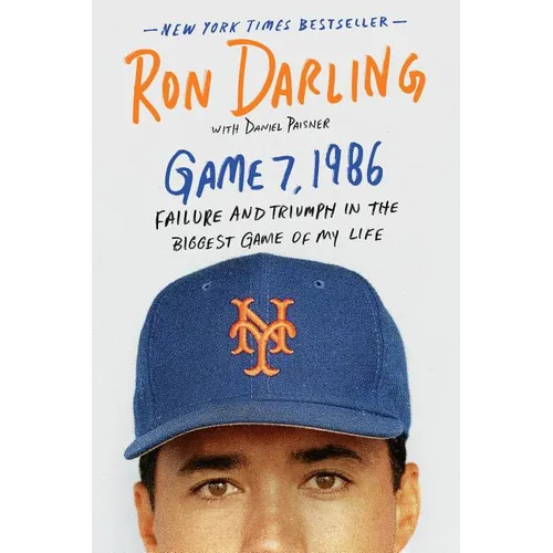 Game 7, 1986: Failure and Triumph in the Biggest Game of My Life - Paperback