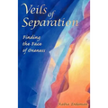 Veils of Separation - Finding the Face of Oneness - Paperback