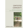 Contested Community: Indigenous Land Rights and Identity Politics in Eastern Bolivia - Paperback