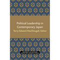 Political Leadership in Contemporary Japan: Volume 1 - Paperback