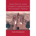 Diana Wynne Jones: The Fantastic Tradition and Children's Literature - Paperback