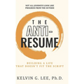 The ANTI-RESUME - Hardcover