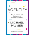 Agentify: The Art, Science, and Engineering of Successful AI Agents - Paperback